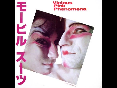 Vicious Pink Phenomena – My Private Tokyo (Long Version 1982)
