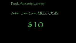 $10 .MGZ,JUAN GRAE, OGB (loudPAck) Prod.by Alchemist..promo