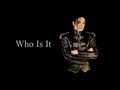 Michael Jackson Who Is It (Lyrics)