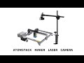 New Arrival Atomstack Maker Laser Camera
