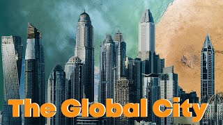 CHAPTER 6: THE GLOBAL CITY || The Contemporary World - Marvin Cabañero