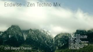 Endwise - Zen Techno Mix
