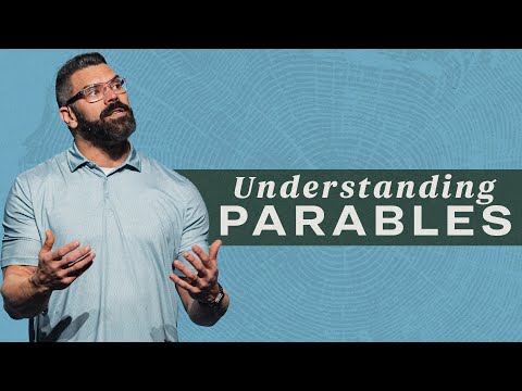 Understanding Parables | Robby Gallaty | Luke 8:4-15