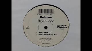 Babroo - Trak-A-Laka (Vivvy Dub) (33rpm/Slowed Down)