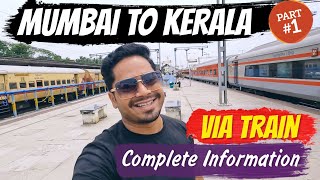 Mumbai to Kerala Train Vlog 2022 | Train Journey to Kerala - Part 1