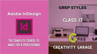 Adobe InDesign Course - Class 17 (GREP Styles)