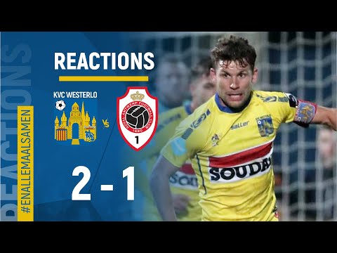 Reactions KVC Westerlo - Antwerp