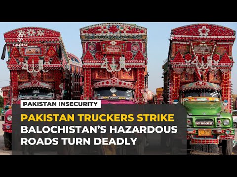 Truckers halt services in Pakistan’s Balochistan amid separatist attacks