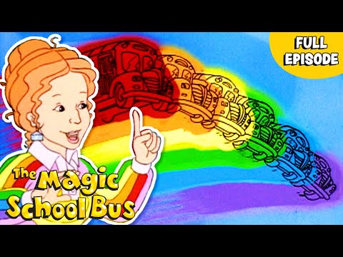 Makes a Rainbow | The Science of Light and Color | Full Episode | The Magic School Bus