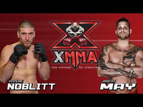 XMMA 1 |  Kyle Noblitt VS Jack May