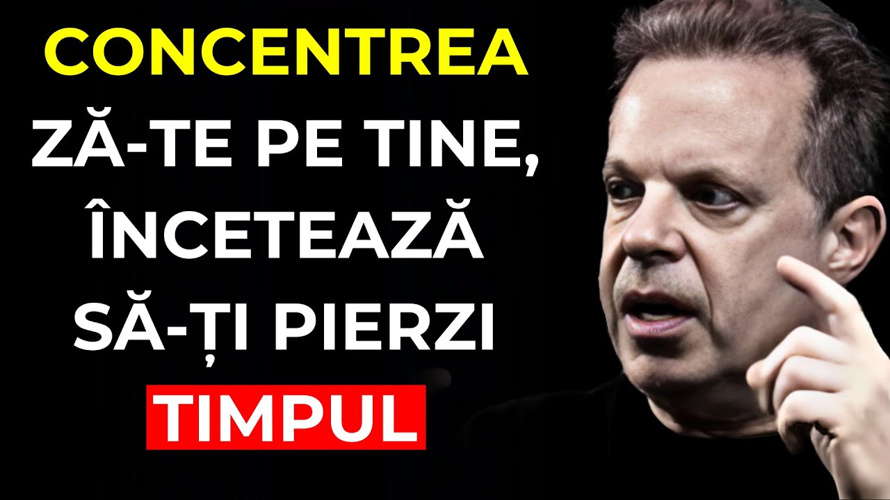 Concentrează-te pe TINE, încetează să-ți pierzi TIMPUL | Joe Dispenza