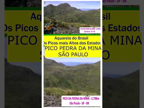 PICO PEDRA DA MINA em SÃO PAULO 4 de 27 Com Aquarela do Brasil no violão solo#shrotsvideos