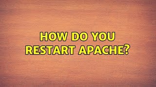 Ubuntu: How do you restart Apache?