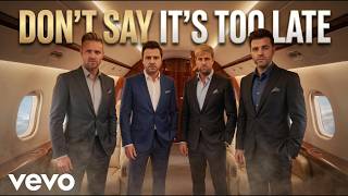 Westlife _Dont say its too late_