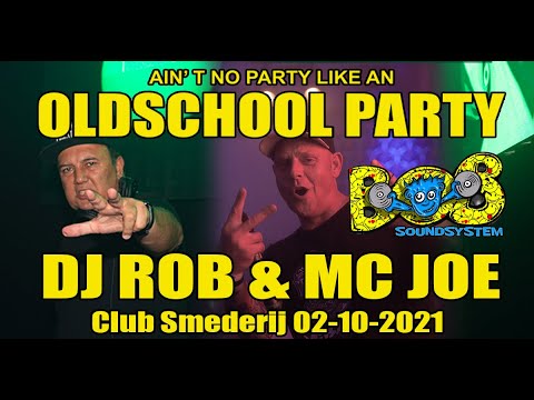 DJ Rob & MC Joe @ Ain't No Party Like An Oldschool Party 02-10-2021