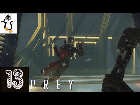 Will of Danielle | Let's Play Prey (2017) | Blind Gameplay / Playthrough Part 13