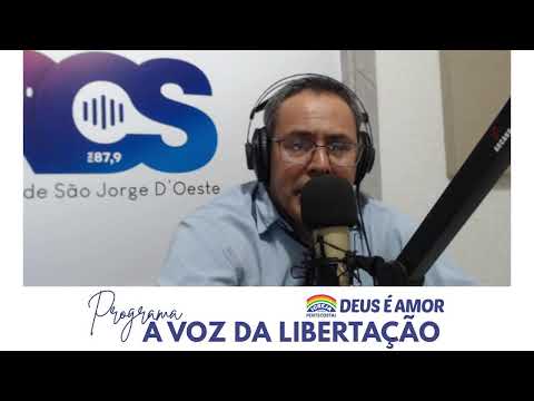 ✝️ A Voz da Libertação – Programa da Igreja Pentecostal Deus é Amor