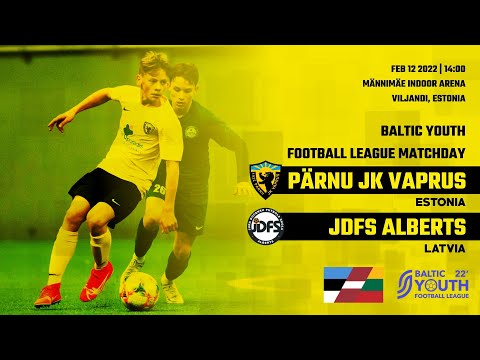 Baltic Youth Football League 2022 | PÄRNU JK VAPRUS (EST) vs JDFS ALBERTS (LAT)