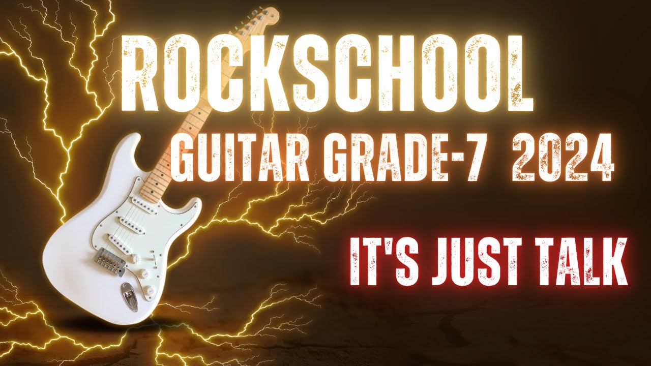 It's Just Talk RockSchool Grade 7 Guitar #guitarmusic   #music   #grade  #grades