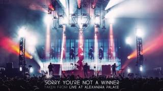 Enter Shikari - Sorry You're Not A Winner (Live At Alexandra Palace)