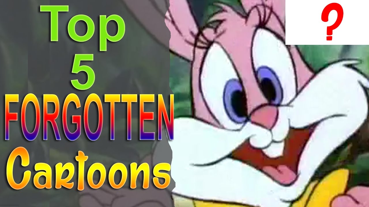 Top 5 Forgotten Cartoons