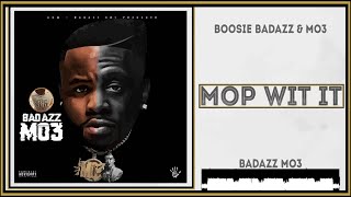 Boosie Badazz ft Mo3 - Mop Wit It (Music Video)