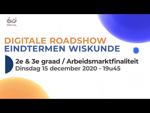 , title : '2e & 3e graad / Arbeidsmarktfinaliteit - Digitale Roadshow: Eindtermen Wiskunde'