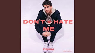 Don't Hate Me Music Video