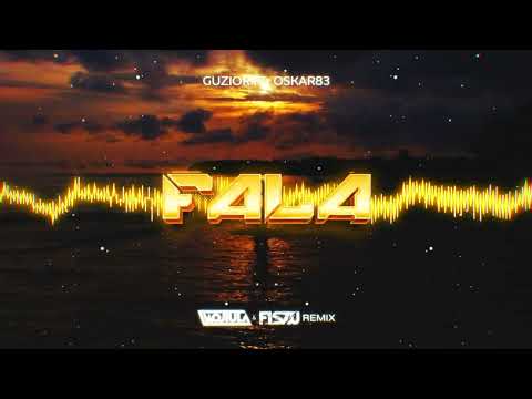 GUZIOR ft  Oskar83 - F A L A (WOJTULA & FISZU REMIX)
