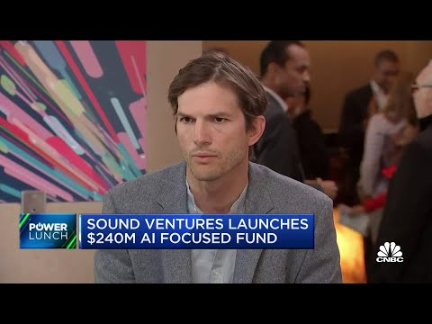 Ashton Kutcher's Sound Ventures is devoting $240 million towards A.I.