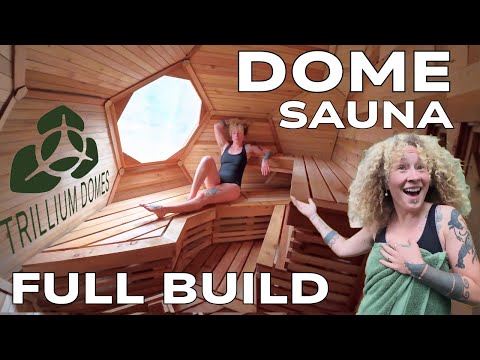 We Built a Geodesic Dome Sauna (and have huge news!) — Trillium Domes Beginner Bucky Ball Tutorial