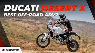 Is Ducati DesertX the BEST Off-Road Adventure Bike? | DesertX Review | BikeWale