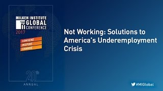Not Working: Solutions to America's Underemployment Crisis