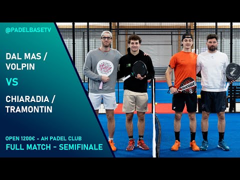 SEMIFINALE MASCHILE  - OPEN 1200€ - Chiaradia / Tramontin Vs Dal Mas / Volpin