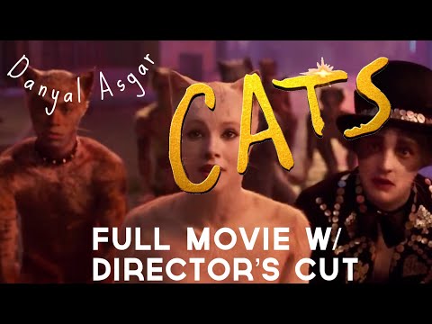 CATS Full Movie With Director’s Cut