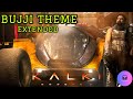 Bujji Theme Extended Version | KALKI:2898 AD | Bujji BGM | Prabhas | Amitabh | Deepika | Nag Aswin |