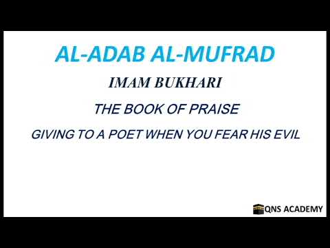 Adab Al Mufrad 16-5: Giving to a poet when you fear his evil, Hadith 343 of 1322