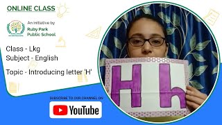 Introduction of Letter H | English Class for LKG Students | Ruby Park Public School Thumbnail