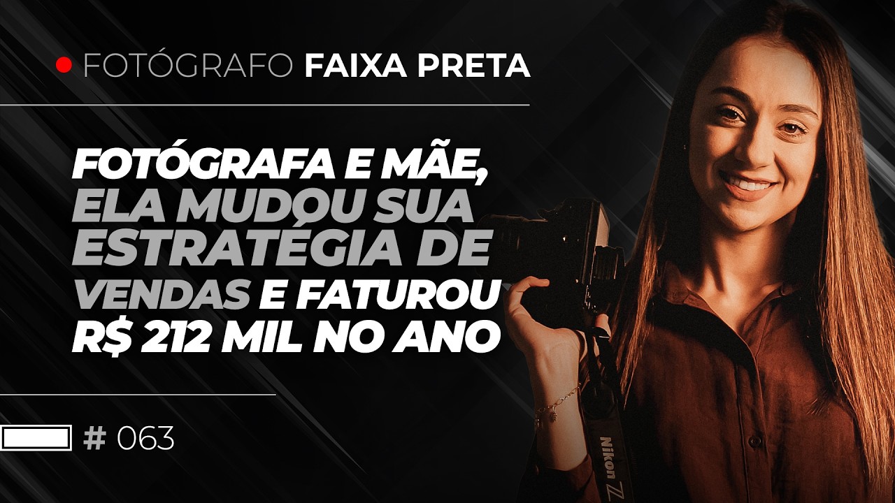 A fotógrafa e mãe de 2 filhos pequenos que mudou a estratégia e faturou R$212 mil em 12 meses! | #63