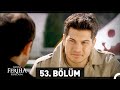 Adını Feriha Koydum 53. Bölüm