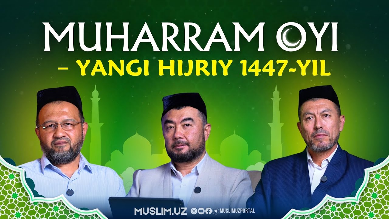 Muharram oyi – yangi hijriy 1447 yil #2025