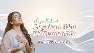 Download lagu Layakan Aku Di Kemah Mu (Lagu Rohani) Terbaru mp3 Download lagu Layakan Aku Di Kemah Mu (Lagu Rohani) Terbaru mp3