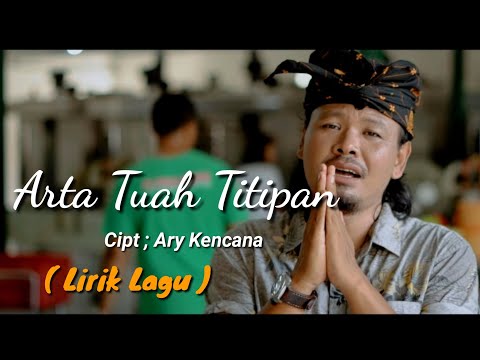 Ary Kencana - Arta Tuah Titipan ( Lirik Lagu )