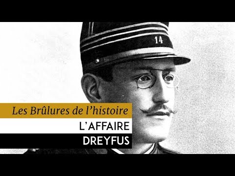 Les Brûlures de l'Histoire - L'affaire Dreyfus