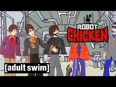 The Beatles in Yellow Submarine | Robot Chicken | Adult Swim