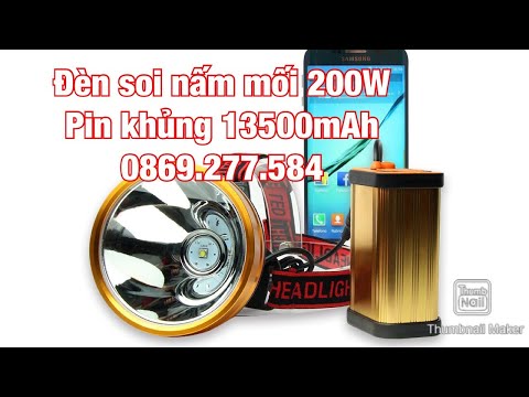 ( TEST) Đèn đội đầu siêu sáng 6001 200W pin khủng lh 0869.277.584 | HẢI ĐĂNG SHOP