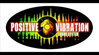 STRICLY ROOTS AND CONSCIOUS VIBES  !!!   mixtape by positive vibration sound system