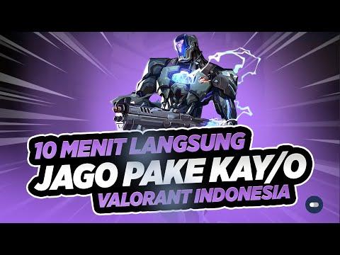 10 MENIT JAGO KAY/O | Tips Pemula Valorant | Kelas Rata Kiri Agent: KAY/O | Basic Cypher Valorant