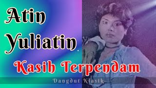 Download lagu Atin Yuliatin - Kasih Terpendam mp3 Download lagu Atin Yuliatin - Kasih Terpendam mp3