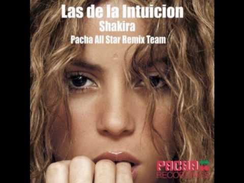 Shakira and Pacha All Stars - Las de la Intuicion (Zoned Out Remix English)